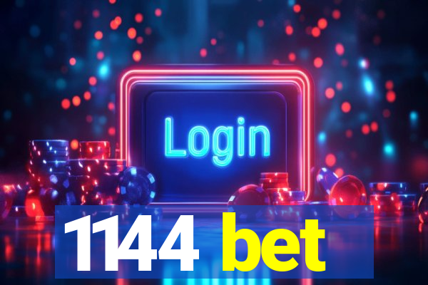 1144 bet